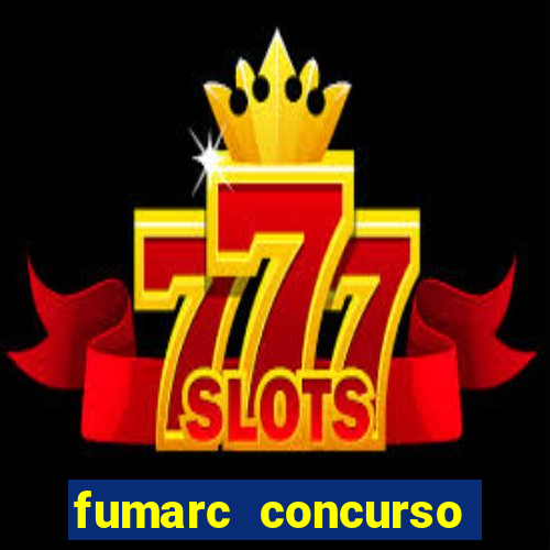 fumarc concurso betim 2024